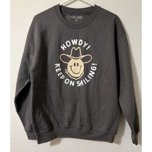 Soul Honey Gray Sweatshirt  - Howdy Keep on Smiling Size Medium